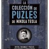 LA COLECCIÓN DE PUZLES DE NIKOLA TESLA