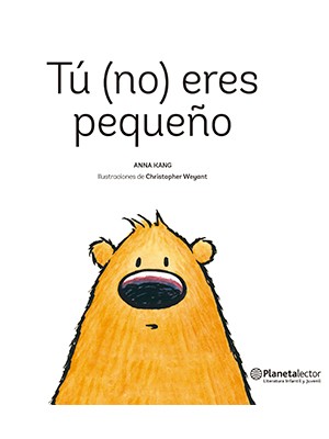 TÚ (NO) ERES PEQUEÑO