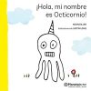 ¡HOLA, MI NOMBRE ES OCTICORNIO!