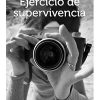 EJERCICIO DE SUPERVIVENCIA