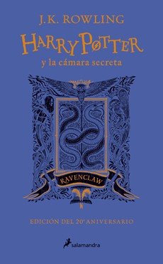 HARRY POTTER Y LA CAMARA SECRETA. RAVENCLAW(20 AÑOS DE MAGIA)