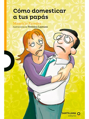 CÓMO DOMESTICAR A TUS PAPÁS