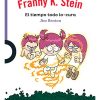 FRANNY K. STEIN. EL TIEMPO TODO LO-CURA