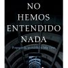 NO HEMOS ENTENDIDO NADA