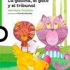 LA GALLINA, EL GATO Y EL TRIBUNAL