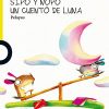 SIPO Y NOPO: UN CUENTO DE LUNA