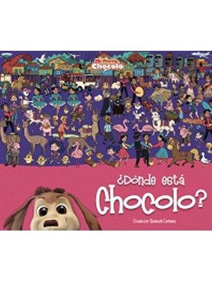 ¿DÓNDE ESTA CHOCOLO?