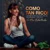 COMO TAN RICO! LAS RECETAS SALADAS RICAS, SALUDABLES Y FÁCILES