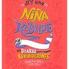 SOY UNA NIÑA REBELDE. UN DIARIO PARA INICIAR REVOLUCIONES