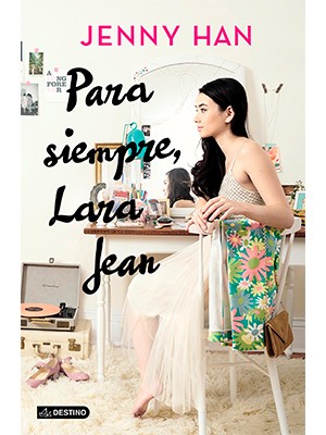 PARA SIEMPRE, LARA JEAN