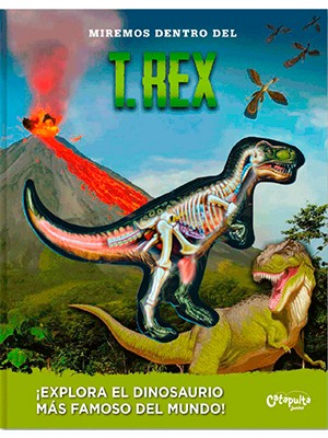 MIREMOS DENTRO DEL T. REX