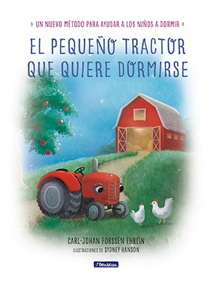 EL PEQUEÑO TRACTOR QUE QUIERE DORMIRSE