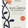 LA BAILARINA DE AUSCHWITZ