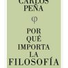 POR QUÉ IMPORTA LA FILOSOFÍA