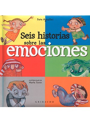 SEIS HISTORIAS SOBRE LAS EMOCIONES