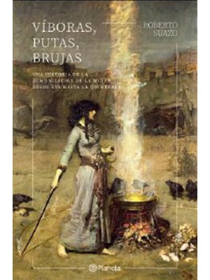 VÍBORAS, PUTAS, BRUJAS