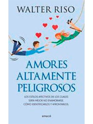 AMORES ALTAMENTE PELIGROSOS