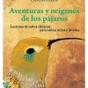 AVENTURAS Y ORÍGENES DE LOS PÁJAROS