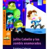 JULITO CABELLO Y LOS ZOMBIS ENAMORADOS