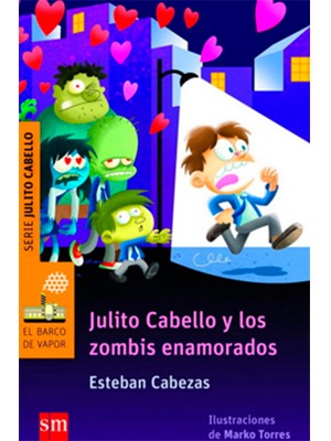 JULITO CABELLO Y LOS ZOMBIS ENAMORADOS