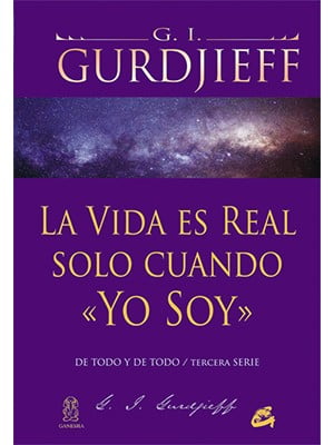 LA VIDA ES REAL SOLO CUANDO «YO SOY»