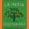 LA INDIA VEGETARIANA