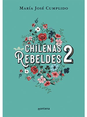 CHILENAS REBELDES 2