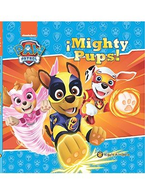 PAW PATROL ¡MIGHTY PUPS! LA HISTORIA DE LA PELICULA