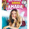 HISTORIAS (NO TAN) RARAS DE AMARA