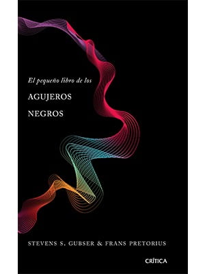 EL PEQUEÑO LIBRO DE LOS AGUJEROS NEGROS