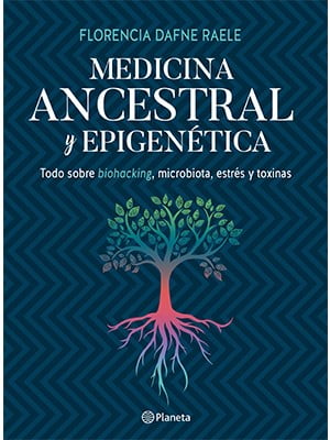 MEDICINA ANCESTRAL Y EPIGENÉTICA