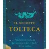 EL SECRETO TOLTECA