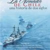 LA ARMADA DE CHILE. UNA HISTORIA DE 2 SIGLOS TOMO II