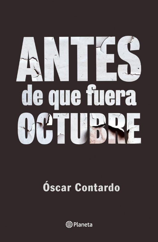 ANTES DE QUE FUERA OCTUBRE