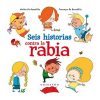 SEIS HISTORIAS CONTRA LA RABIA