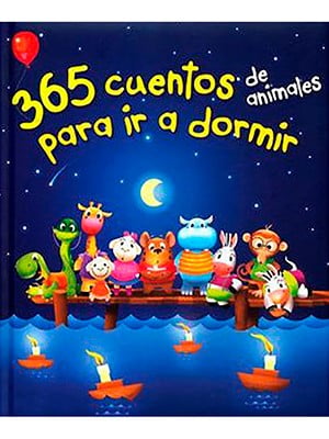 365 CUENTOS DE ANIMALES PARA IR A DORMIR