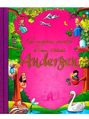 LOS MEJORES CUENTOS DE HANS CHRISTIAN ANDERSEN