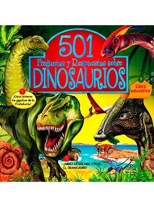 501 PREGUNTAS Y RESPUESTAS SOBRE DINOSAURIOS