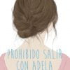 PROHIBIDO SALIR CON ADELA 2. FINALE