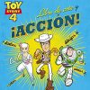 TOY STORY 4. LIBRO DE ARTE Y ¡ACCIÓN!