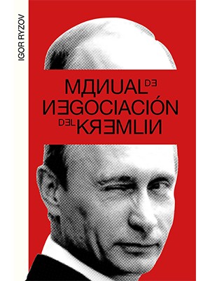 MANUAL DE NEGOCIACIÓN DEL KREMLIN