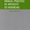 MANUAL PRACTICO DE IMPUESTO DE HERENCIAS