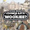 STAR WARS ¿DONDE ESTA EL WOOKIEE?