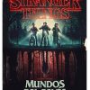 STRANGER THINGS. MUNDOS DEL REVÉS