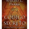 CODIGO SECRETO. EL PODER OCULTO DE LOS MASONES