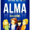 LA VOZ DE TU ALMA PARA NIÑOS