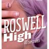 EL SECRETO (ROSWELL HIGH)