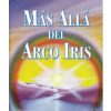 MÁS ALLÁ DEL ARCO IRIS