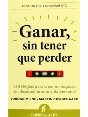 GANAR, SIN TENER QUE PERDER