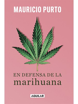 EN DEFENSA DE LA MARIHUANA